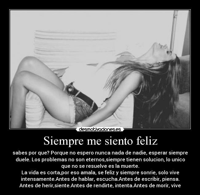 Siempre me siento feliz - 