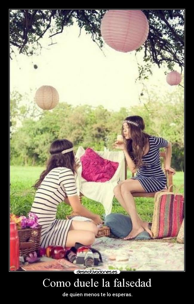 Como duele la falsedad -