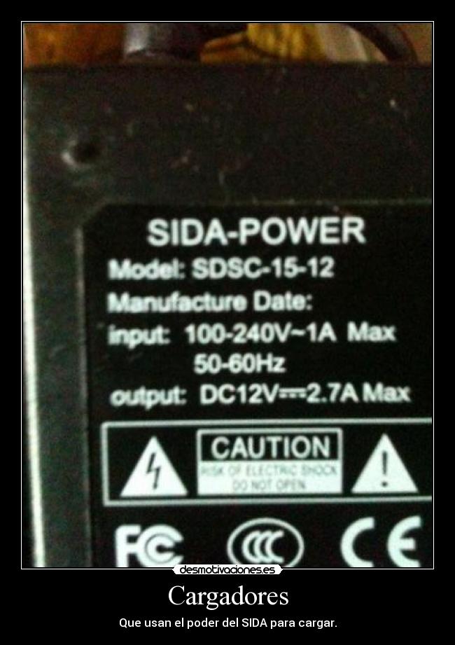 Cargadores - Que usan el poder del SIDA para cargar.