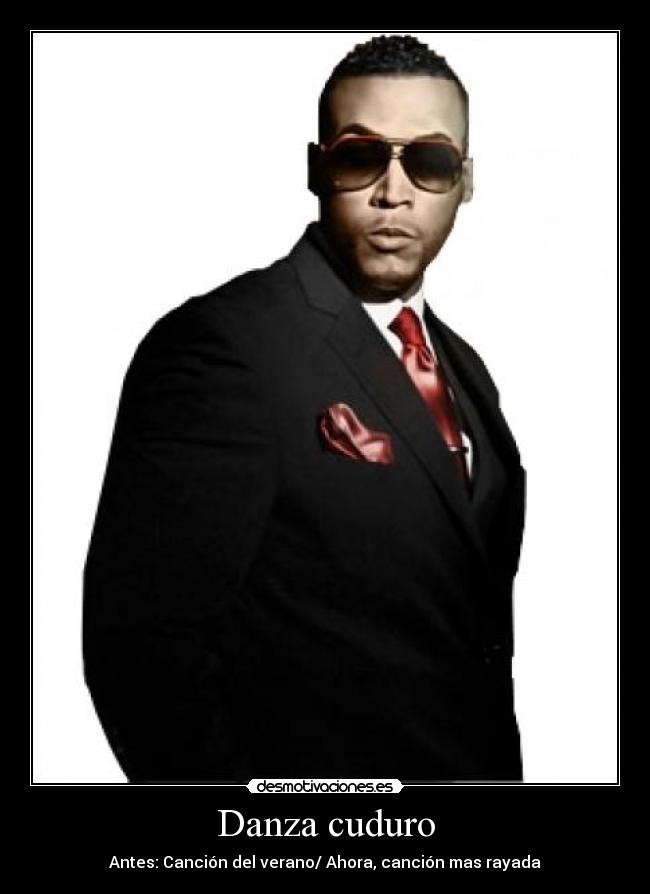 Danza cuduro - Antes: Canción del verano/ Ahora, canción mas rayada