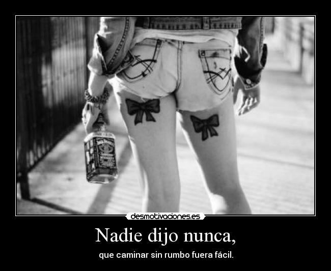 Nadie dijo nunca, - 