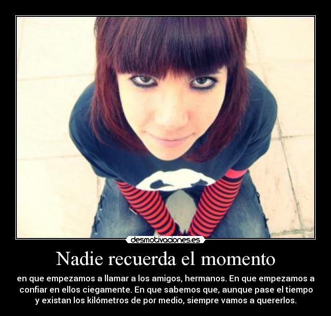 Nadie recuerda el momento - 