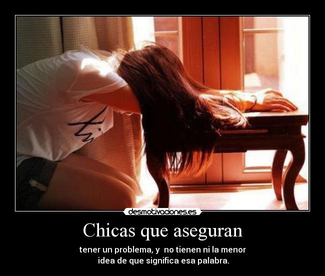 Chicas que aseguran - 