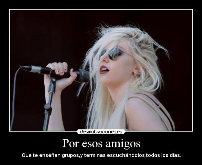 Por esos amigos -