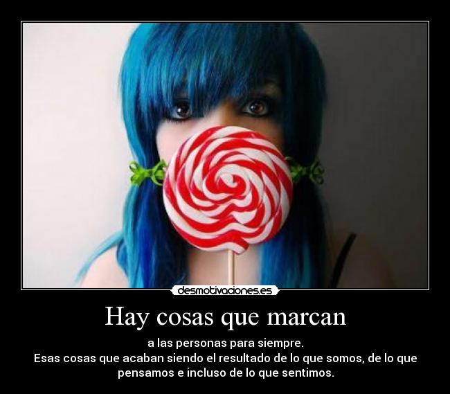 Hay cosas que marcan - 