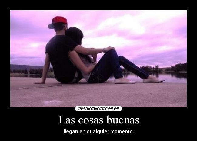 Las cosas buenas - 