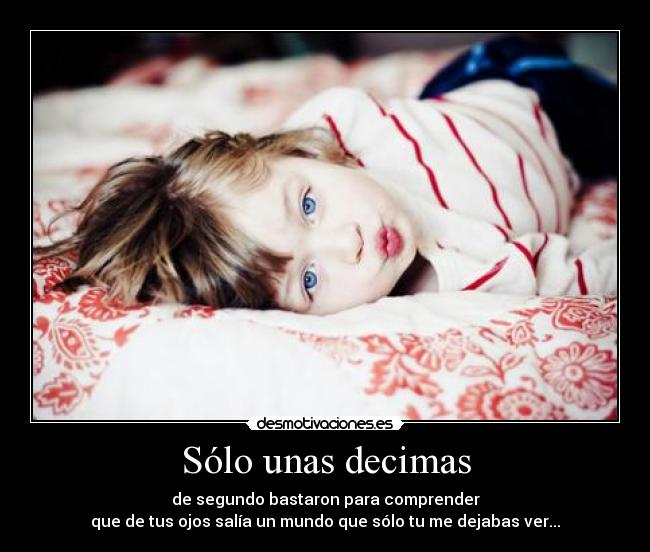 Sólo unas decimas -