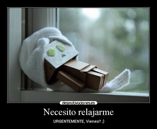 Necesito relajarme - 