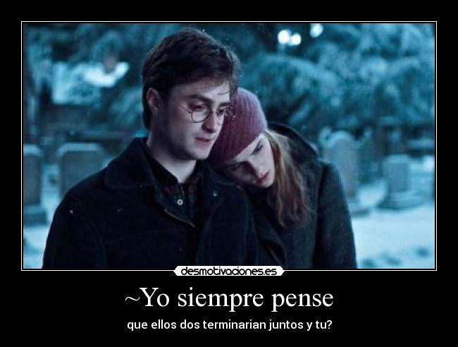 ~Yo siempre pense - que ellos dos terminarian juntos y tu?