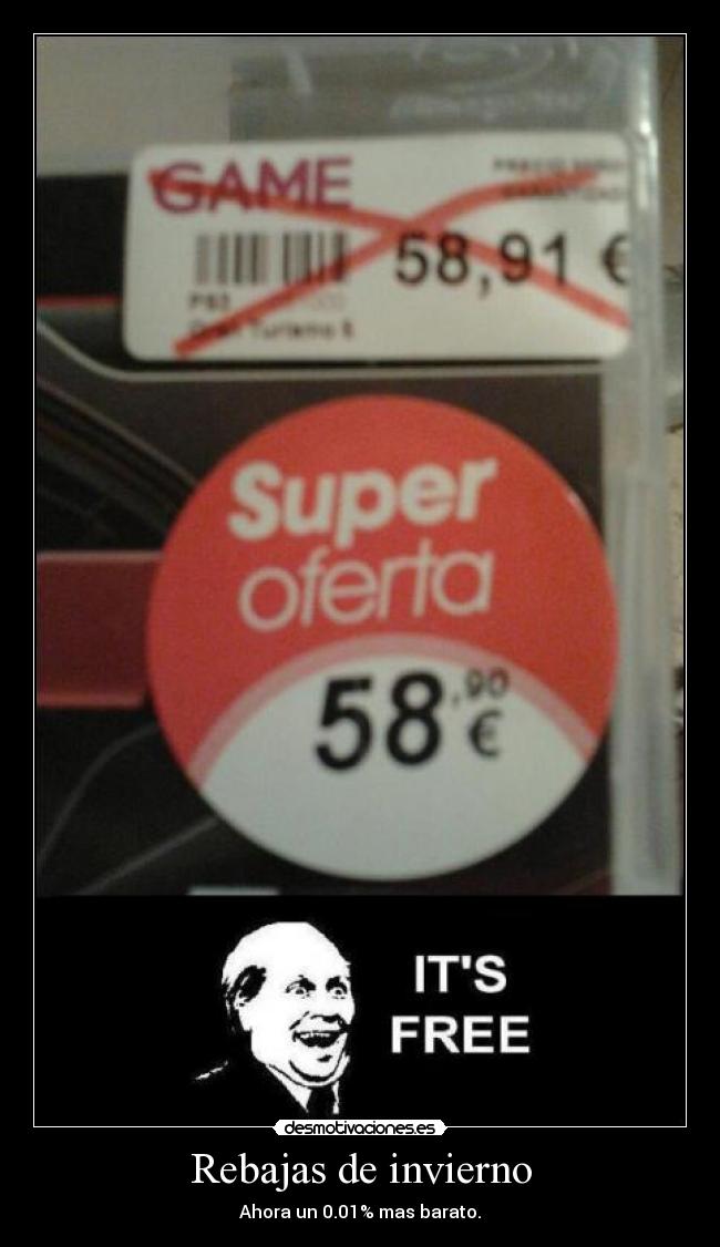 Rebajas de invierno - Ahora un 0.01% mas barato.