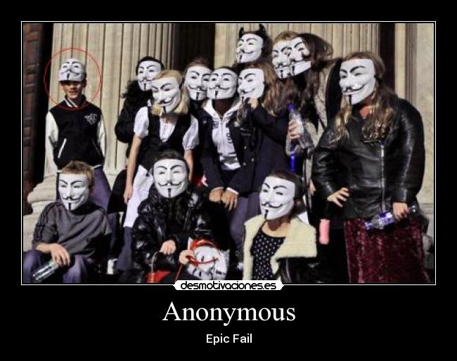 Anonymous - Epic Fail