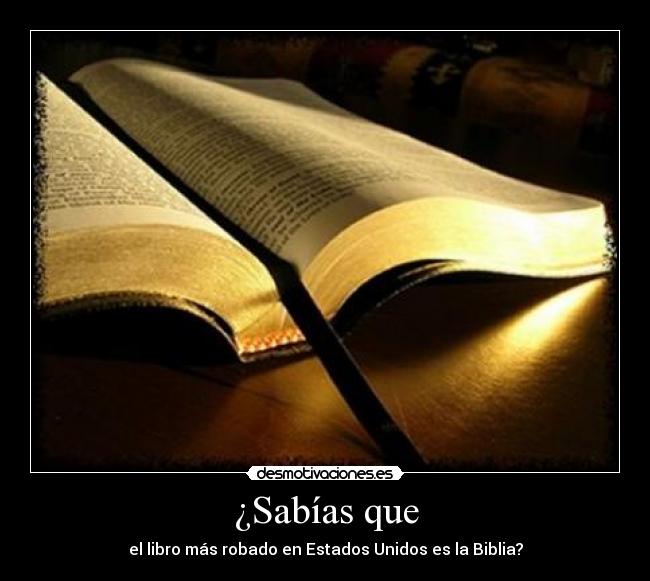 ¿Sabías que - el libro más robado en Estados Unidos es la Biblia?