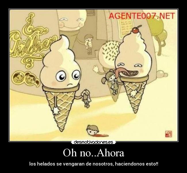 Oh no..Ahora -