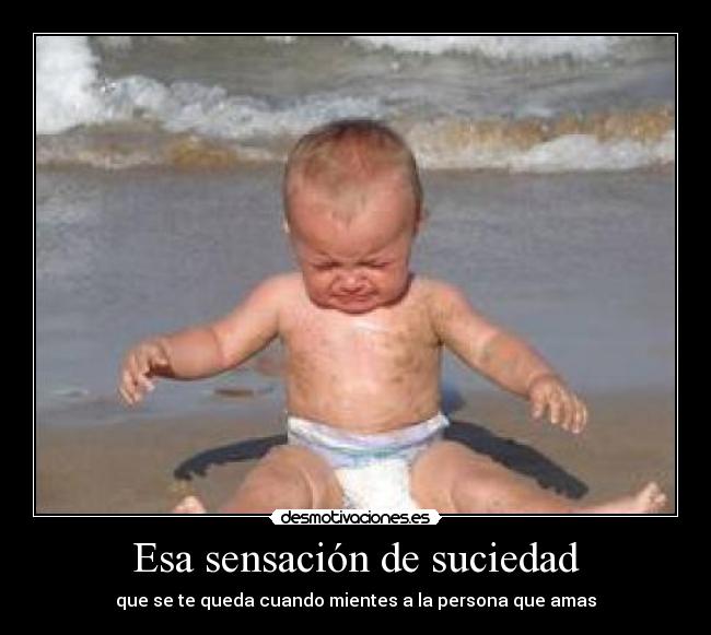 Esa sensación de suciedad - 