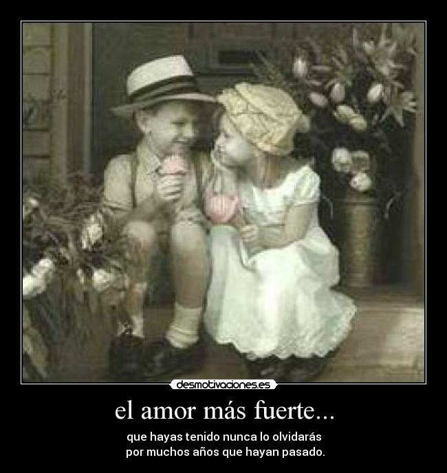 el amor más fuerte... - 