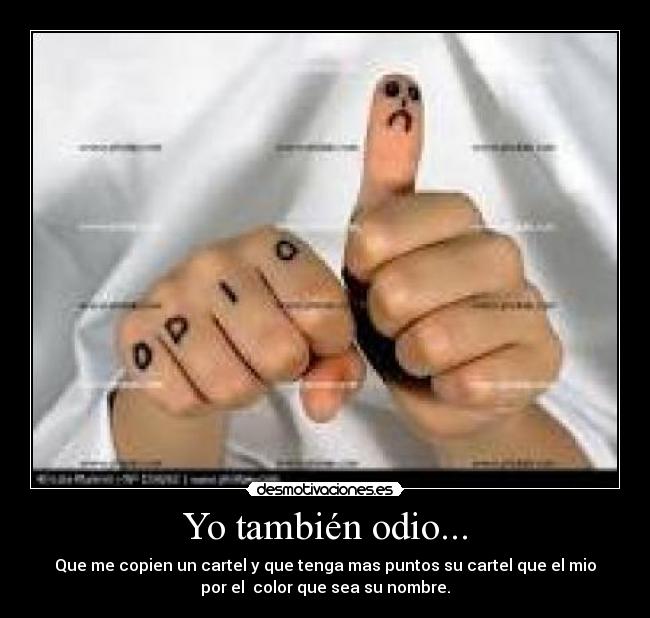 Yo también odio... - 