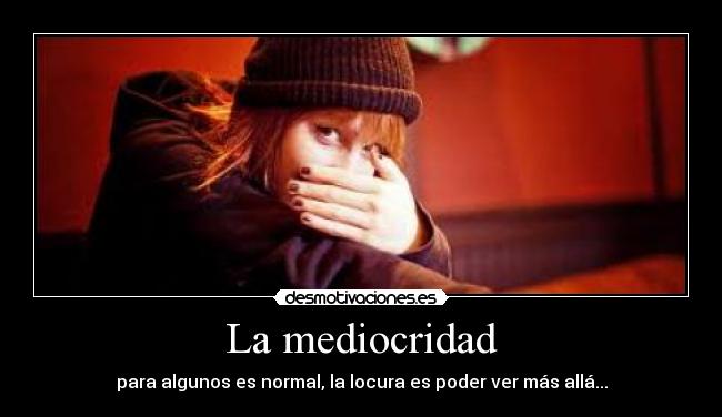 La mediocridad - 