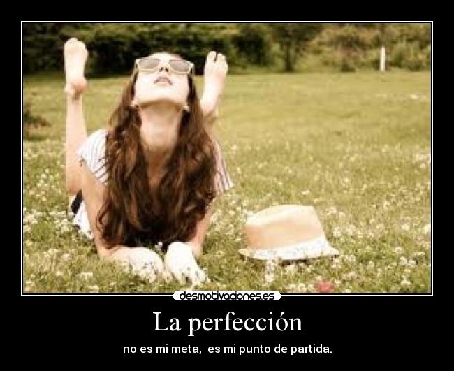 La perfección - 