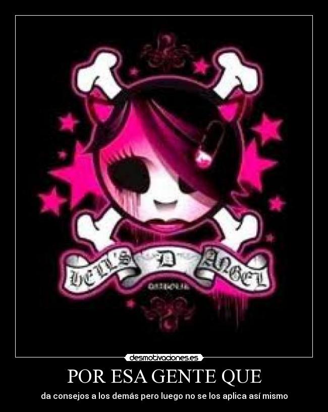 POR ESA GENTE QUE -