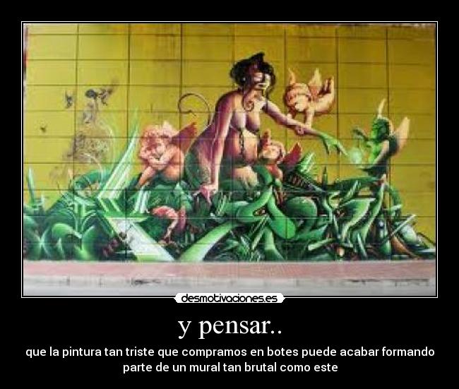 y pensar.. - 