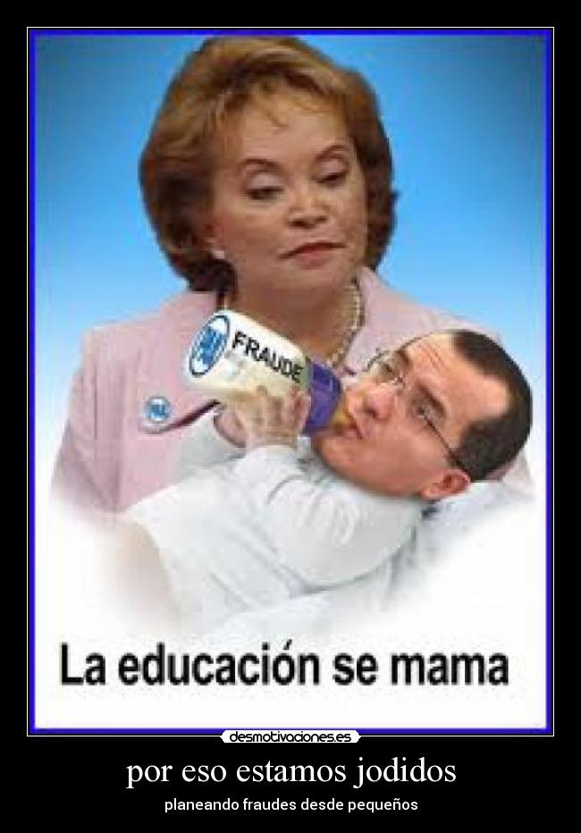 por eso estamos jodidos - planeando fraudes desde pequeños