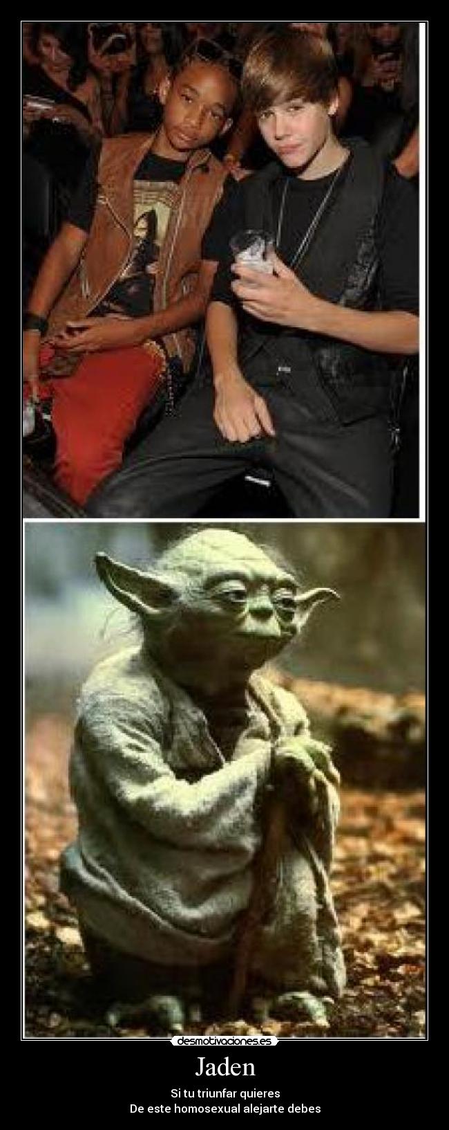 Jaden - Si tu triunfar quieres
De este homosexual alejarte debes