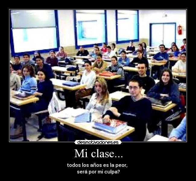 Mi clase... -