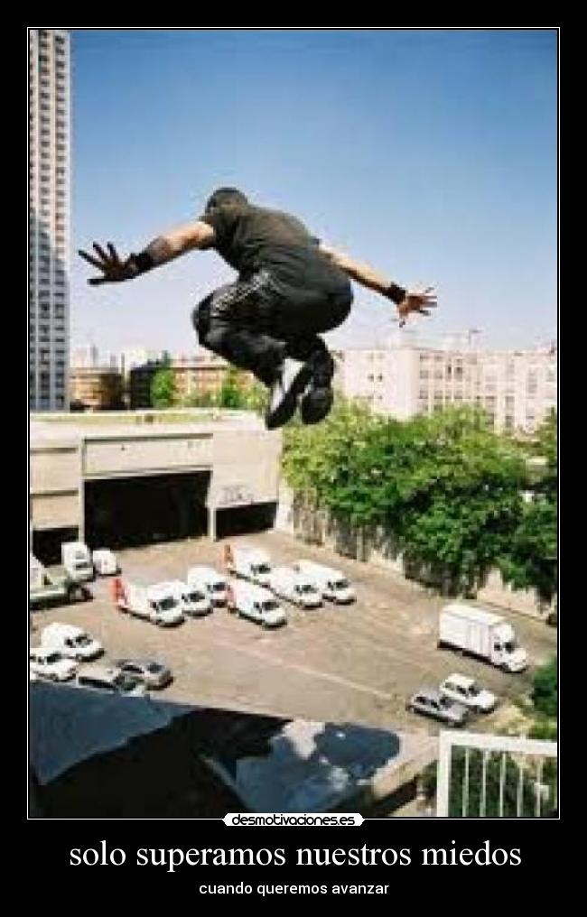 solo superamos nuestros miedos -