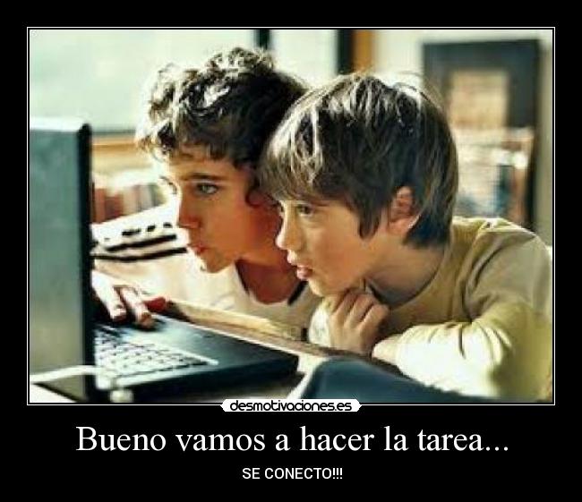 carteles bueno vamos hacer tarea desmotivaciones