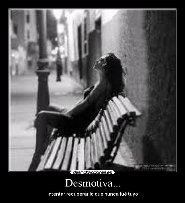 Desmotiva... - 