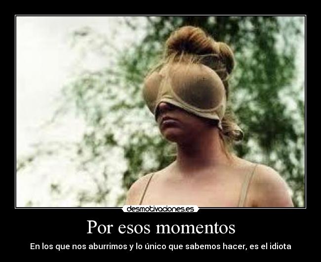 Por esos momentos - 