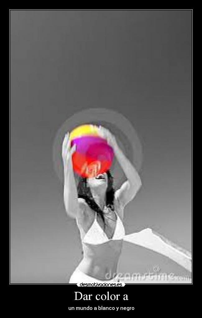 Dar color a - un mundo a blanco y negro