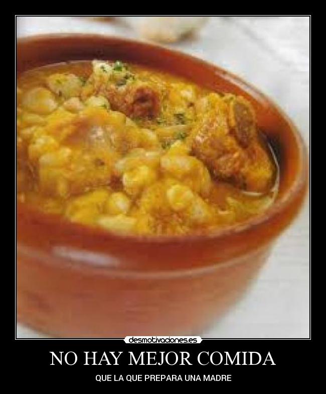 NO HAY MEJOR COMIDA -