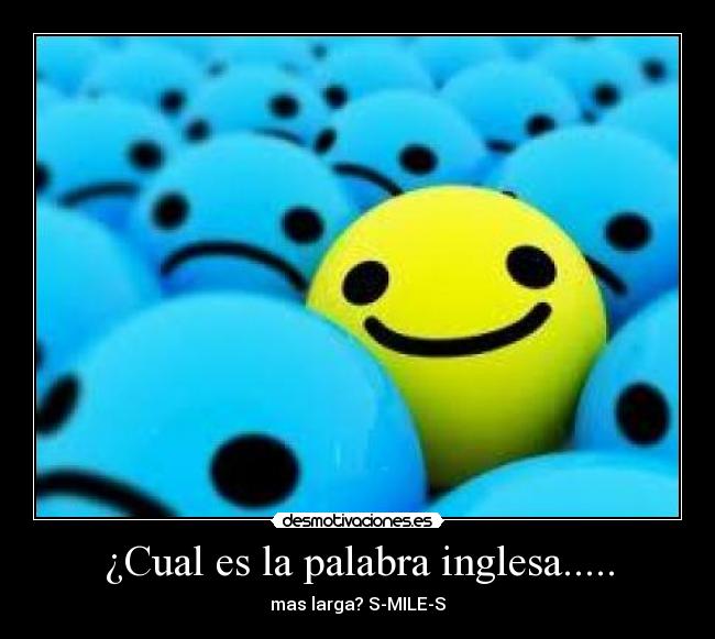 ¿Cual es la palabra inglesa..... - mas larga? S-MILE-S