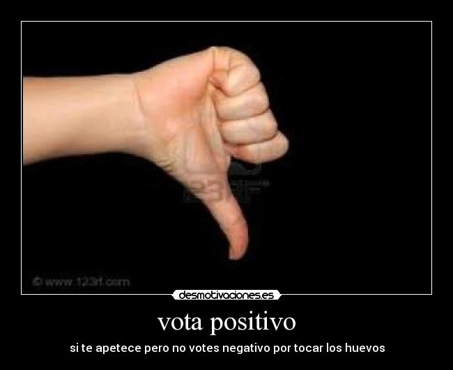 vota positivo -