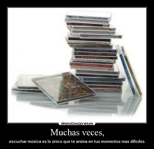 Muchas veces, -