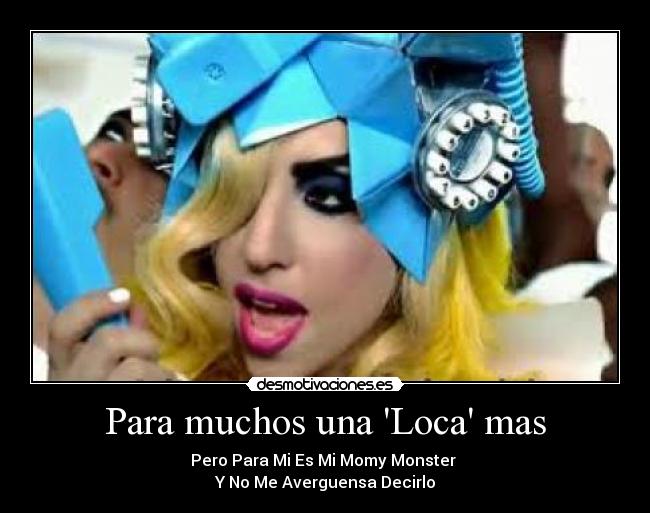 Para muchos una Loca mas -