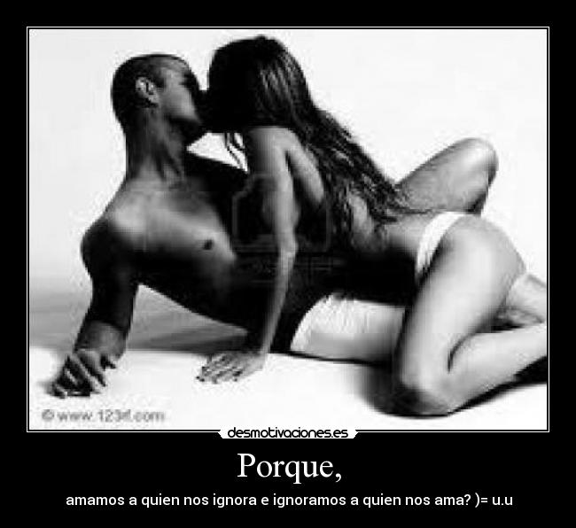 Porque, - 