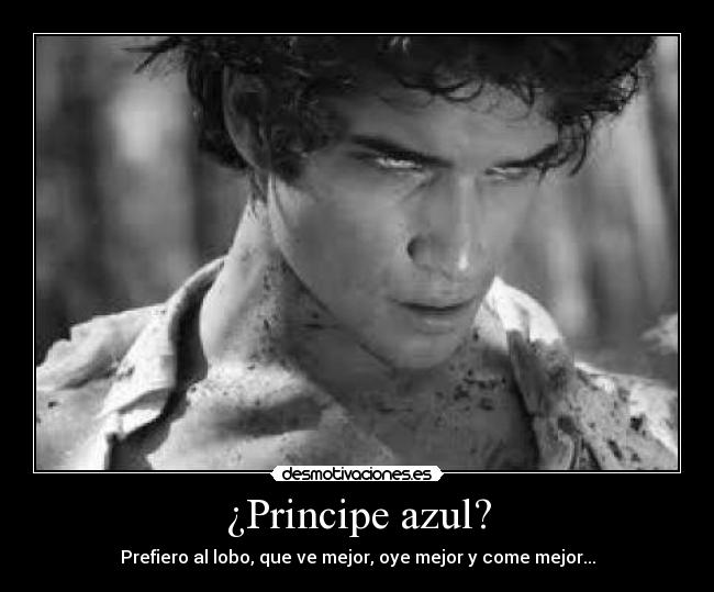 ¿Principe azul? - Prefiero al lobo, que ve mejor, oye mejor y come mejor...