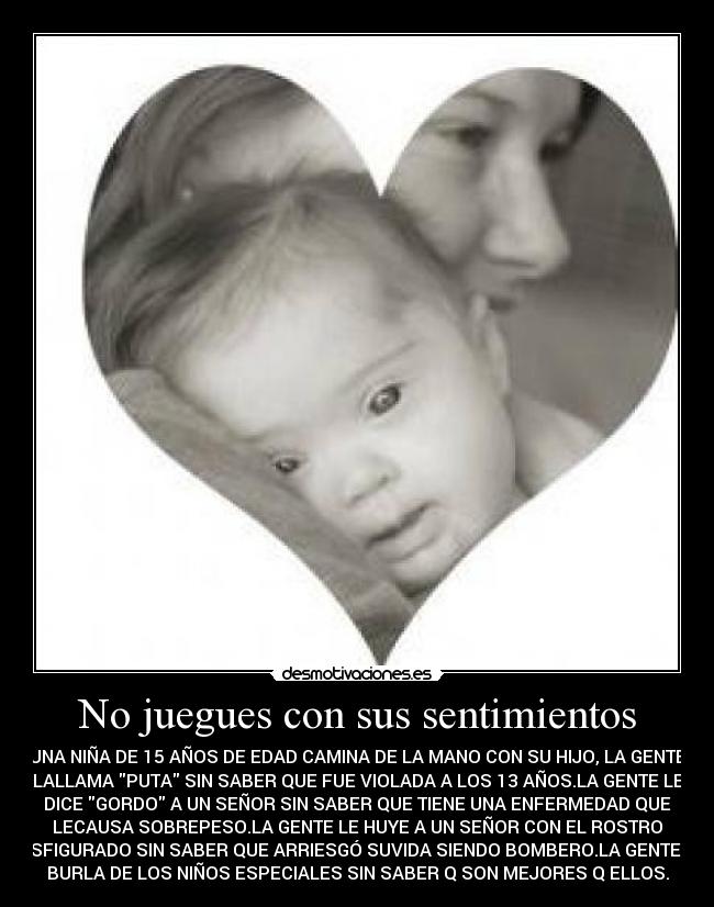 carteles sentimientos rompas mas corazones gente que merece desmotivaciones