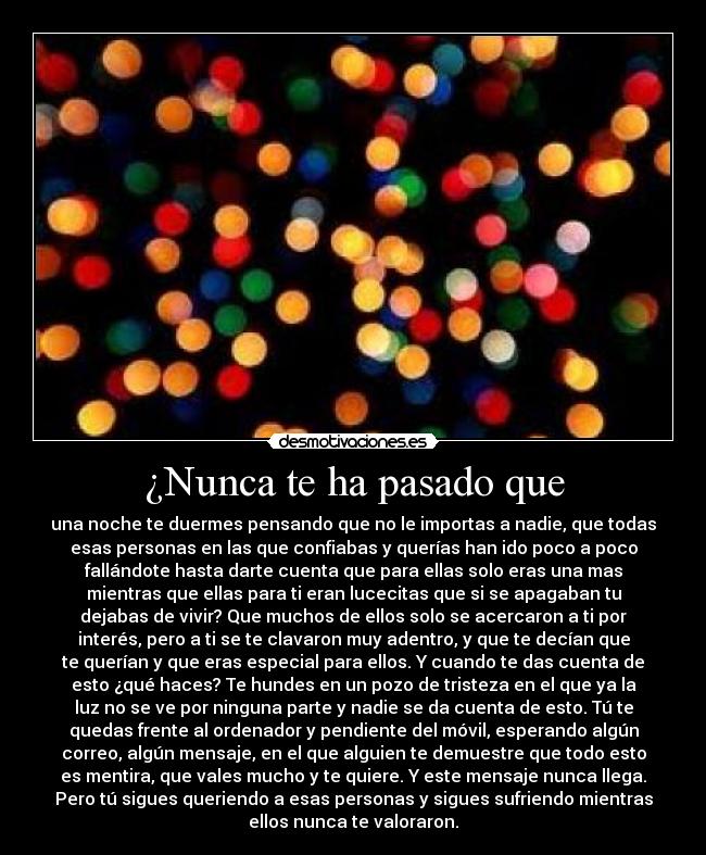 ¿Nunca te ha pasado que -