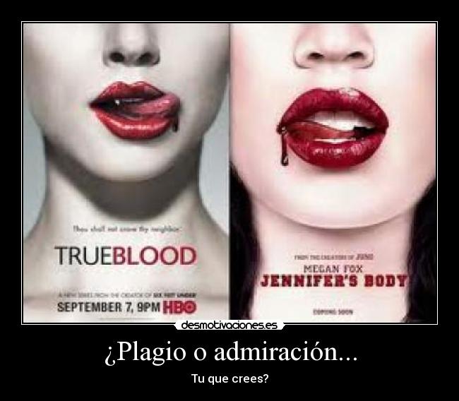 ¿Plagio o admiración... - Tu que crees?
