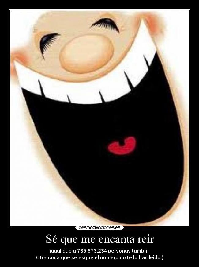 Sé que me encanta reir - 