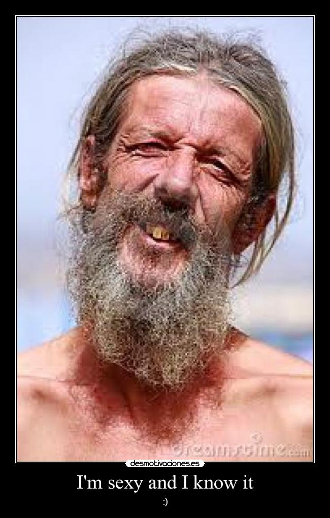 Im sexy and I know it - :)