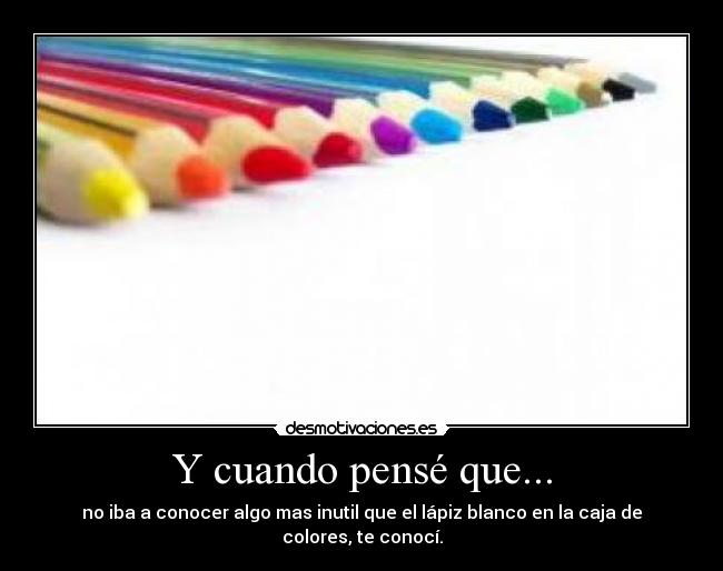 carteles inutil lapices blanco desmotivaciones