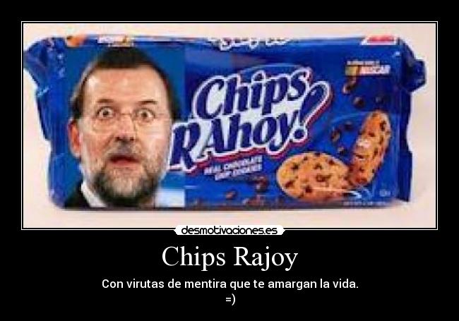 Chips Rajoy - 