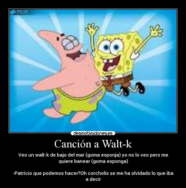 Canción a Walt-k -