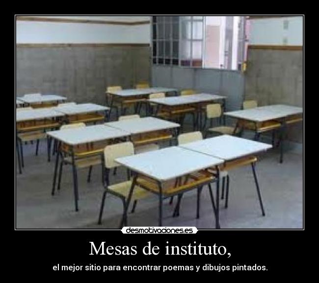 Mesas de instituto, -