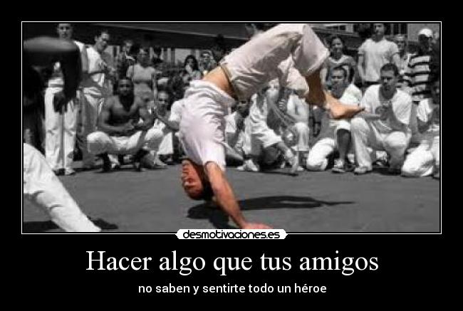 carteles amigos amigo saber hacer desmotivaciones