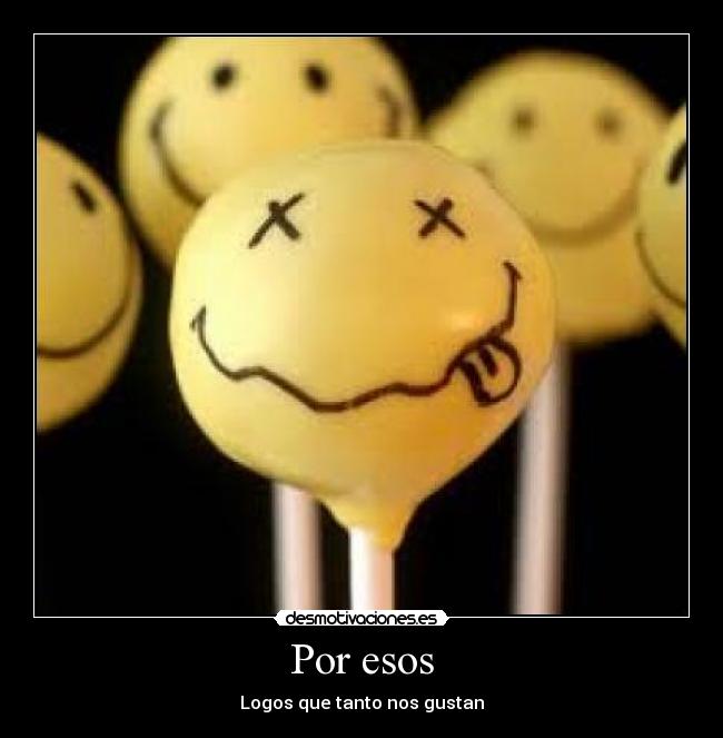 Por esos - Logos que tanto nos gustan